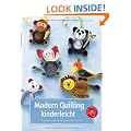 Modern Quilling kinderleicht: Einfache Motive aus Papierstreifen