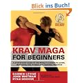 Krav Maga for Beginners: A Step-by-step Guide to the World's Easiest-to-learn, Most-effective Fitness and Fighting Program