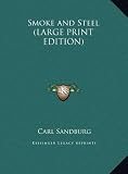 Smoke and Steel (LARGE PRINT EDITION)