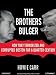 The Brothers Bulger: How They Terrorized and Corrupted Boston for a Quarter Century