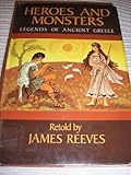Heroes and monsters : legends of Ancient Greece