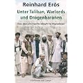 Unter Taliban, Warlords und Drogenbaronen: Eine deutsche Familie k�mpft f�r Afghanistan