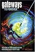 Gateways to Forever: The Story of the Science-Fiction Magazines, 1970-1980 (Liverpool University Press - Liverpool Science Fiction Texts & Studies)