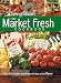 The Market Fresh Cookbook