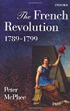 The French Revolution, 1789-1799