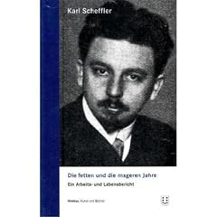 Die fetten und die mageren Jahre: Ein Arbeits- und Lebensbericht