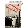 Burned Bridge: How East and West Germans Made the Iron Curtain