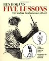 Ben Hogan's Five Lessons: The Modern Fundamentals of Golf