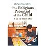 The Religious Potential of the Child, 6 to 12 Years Old (Catechesis of the Good Shepherd Publications)