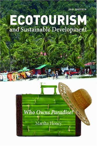 City Travel Guides Discounted  Books : Ecotourism and Sustainable Development, Second Edition: Who Owns Paradise?