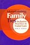 Maintaining Family Ties: Inclusive Practice in Foster Care