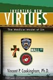 Inventing New Virtues: The Medical Model of Sin