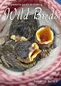 A beginner's guide to rearing Wild Birds.
