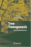 Tree Transgenesis: Recent Developments