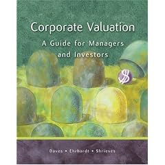 Corporate Valuation: A Guide for Managers and Investors with Thomson ONE