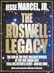 The Roswell Legacy: The Son of the Fi...