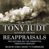 Reappraisals: Reflections on the Forgotten 20th Century | [Tony Judt]