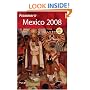 Frommer's Mexico 2008 (Frommer's Complete)