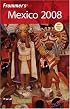 Frommer's Mexico 2008 (Frommer's Complete)