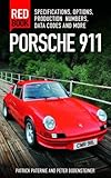 Porsche 911 Red Book 3rd Edition: Specifications, Options, Production Numbers, Data Codes and More