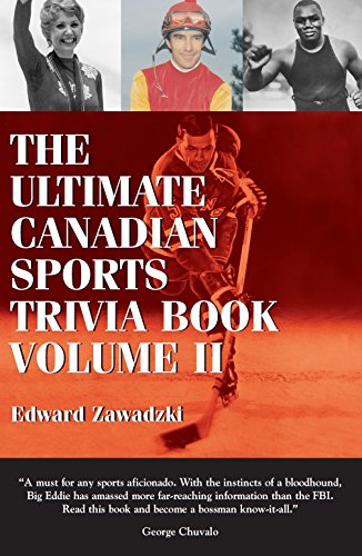 The Ultimate Canadian Sports Trivia Book: Volume 2: v. 2