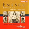 Enescu: Symphony No. 1 & Suite No.3 ("Villageoise")
