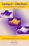 ISBN 9780415700375 product image for Toxicology of 1 - 3-Beta-Glucans: Glucans as a Marker for Fungal Exposure | upcitemdb.com