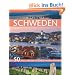 Highlights Schweden: Die 50 Ziele, die Sie gesehen haben sollten