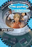 Time Surfers #1: Space Bingo (The Time Surfers)