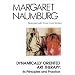 Dynamically Oriented Art Therapy: Its Principles and Practice