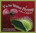 V Is for Venus Flytrap: A Plant Alphabet (Sleeping Bear Alphabets)