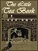 Books : THE LITTLE TEA BOOK [Illustrated]