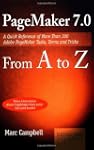Pagemaker 7.0 from A to Z: A Quick Re...