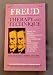 Book Freud Therapy and Technique; Essays on Dream Interpretation, Hypnosis, Transference, Free Association and Other Techniques of Psychoanalysis (The Coll