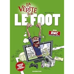 La v�rit� sur le foot