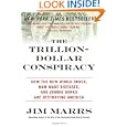 The Trillion-Dollar Conspiracy: How the New World Order, Man-Made Diseases, and Zombie Banks Are Destroying America