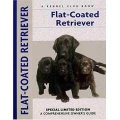 Flat-Coated Retriever (Comprehensive Owner's Guide)