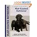 Flat-Coated Retriever (Comprehensive Owners Guide)