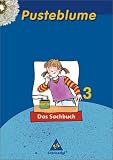 Produkt-Bild: Pusteblume Sachunterricht - Ausgabe 2004-2006: Pusteblume. Das Sachbuch 3. Sch&uuml;lerband. Nord: 2. - 4. Schuljahr. Ausgabe 2006
