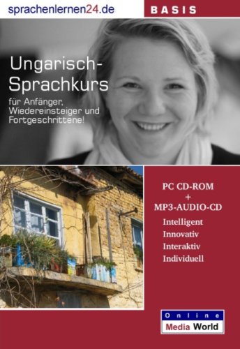 Cover image : Sprachenlernen24.de Ungarisch-Basis-Sprachkurs: PC CD-ROM für Windows/Linux/Mac OS X ＋ MP3-Audio-CD für Computer /MP3-Player /MP3-fähigen CD-Player