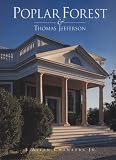 Poplar Forest & Thomas Jefferson