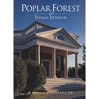 Click here to buy  Poplar Forest and Thomas Jefferson  by S. Allen Chambers.