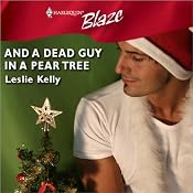 And a Dead Guy in a Pear Tree | [Leslie Kelly]