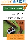 The Daily Disciplines of Leadership: How to Improve Student Achievement, Staff Motivation, and Personal Organization (Jossey-Bass Education Series)