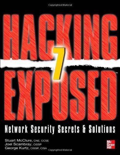 Hacking Exposed 7: Network Security Secrets & Solutions, Seventh Edition by McClure, Stuart Published by McGraw-Hill Osborne Media 7th (seventh) edition (2012) Paperback