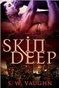 Skin Deep