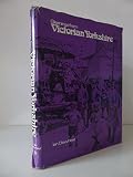 Gleanings from Victorian Yorkshire