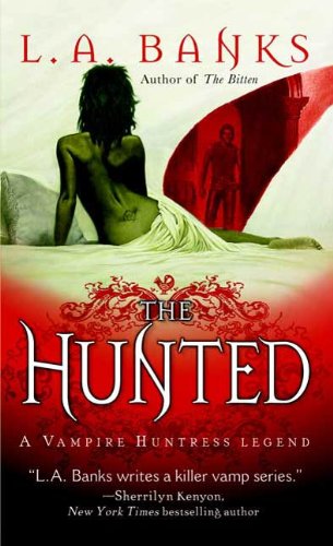 The Hunted (Vampire Huntress Legend series Book 3)