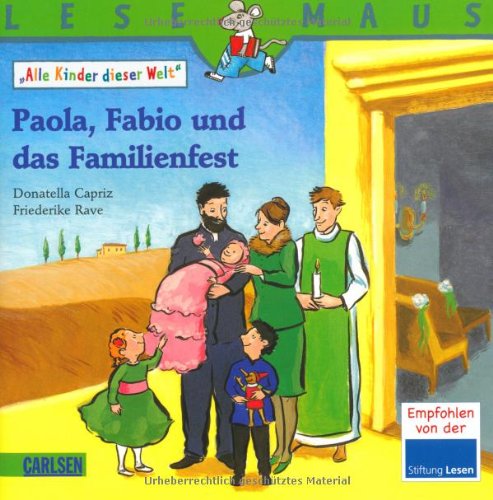 Carlsen Verlag GmbH LESEMAUS, Band 198: Paola, Fabio und das Familienfest: Alle Kinder dieser Welt