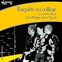 Enquête au collège 2 | Livre audio Auteur(s) : Jean-Philippe Arrou-Vignod Narrateur(s) : Olivier Chauvel